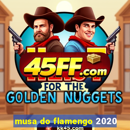 musa do flamengo 2020